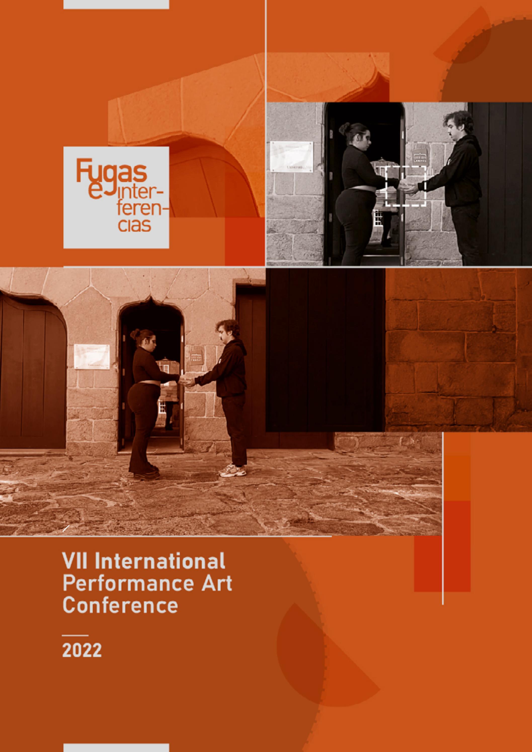 FUGAS E INTERFERENCIAS VII International Performance Art ...